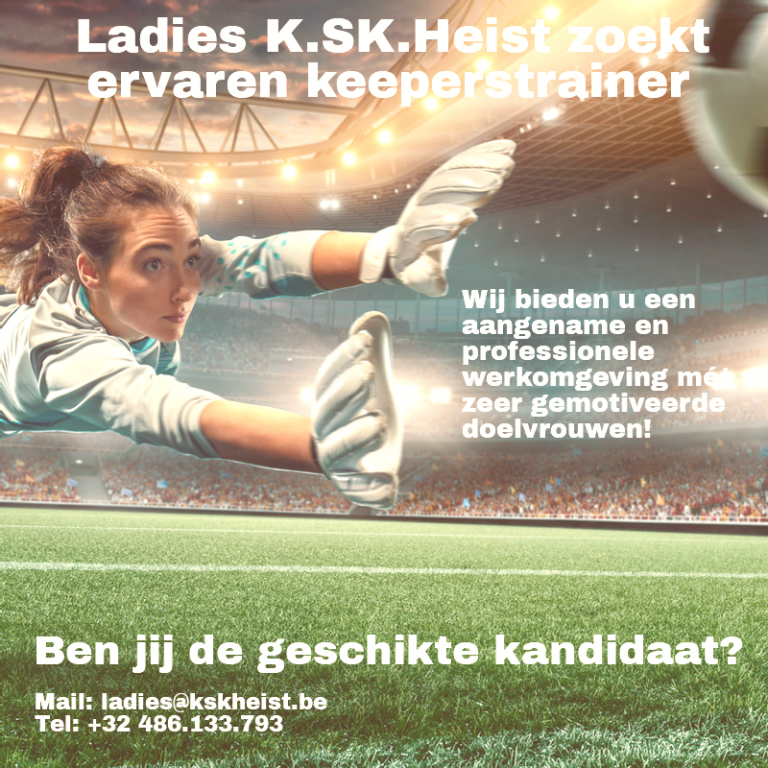 Ladies K.SK. Heist zoekt Ervaren Keeperstrainer (M/V)
